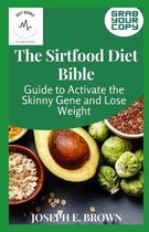 The Sirtfood Diet Bible