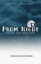 Prom Night Killed Her Brother