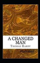 A Changed Man and Other Tales Illustrated