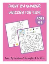 Paint by Numbers- Paint By Number Unicorn for Kids Ages 4-8 - Paint By Number Coloring Book for Kids