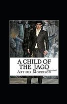 A Child of the Jago Illustrated