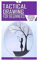 Tactical Drawing for Beginners