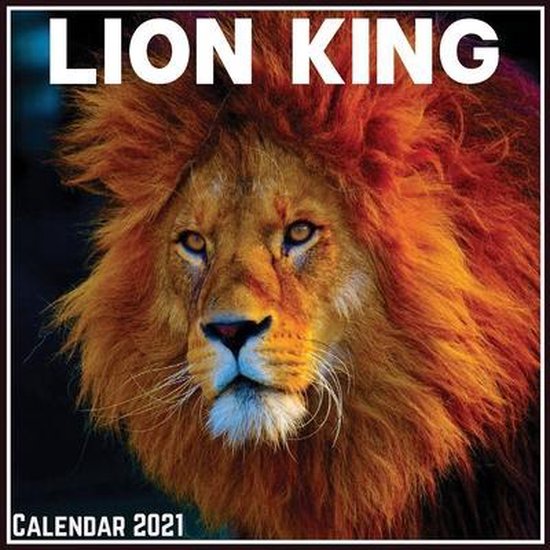 Lion King Calendar 2021, Digir Ortaliky 9798727256428 Boeken
