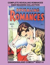 Complete Revealing Romances - B&W Readers Collection: Gwandanaland Comics #3021-A