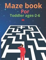 Maze book For Toddler ages 2-6