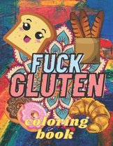 Fuck Gluten: coloring book