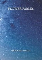 Flower Fables