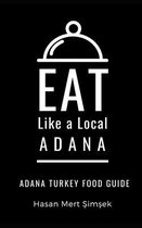 Eat Like a Local World Cities- Eat Like a Local-Adana