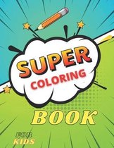 Super Coloring Book for kids