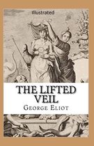 The Lifted Veil Illustrated