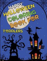 Happy Halloween Coloring Book for Toddlers