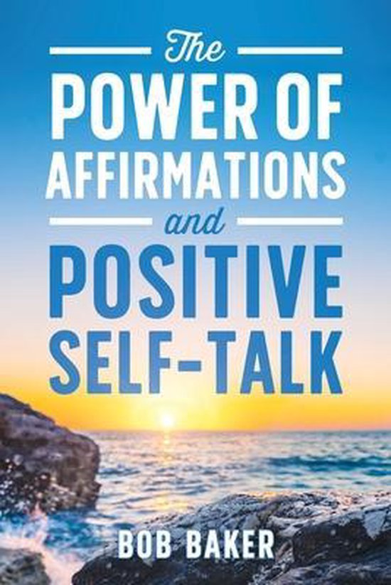 The Power of Affirmations and Positive Self-Talk - cover