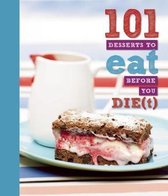 101 Desserts to Eat Before You Die(t)