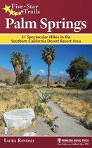 Five-Star Trails- Five-Star Trails: Palm Springs