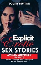 Explicit Erotic Sex Stories: Amelia Surprised: Sent out of Space