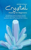 Crystal Healing for Beginners