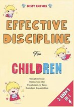 Effective Discipline for Children [3 in 1]