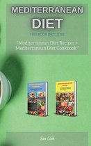 Mediterranean Diet Recipes: This Book Includes