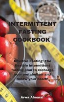 Intermittent Fasting Cookbook: Intuitive Fasting