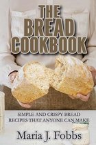 The Bread Cookbook