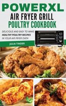PowerXL Air Fryer Grill Poultry Cookbook
