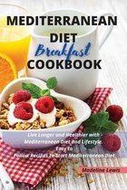 Mediterranean Diet Breakfast Cookbook