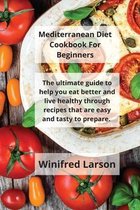 Mediterranean Diet Cookbook For Beginners