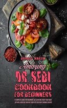 Amazing Dr. Sebi Cookbook For Beginners