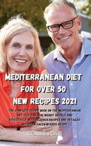 Mediterranean Diet for Over 50 New Recipes 2021