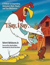 I Say, I Say...son!