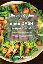 Libro de Cocina de la dieta DASH para principiantes