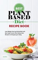 Best Plant Based Diet Recipes Book 2021