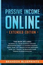 PASSIVE INCOME ONLINE - Extended Edition -: This Book Includes