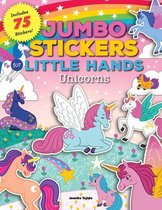 Jumbo Stickers for Little Hands- Jumbo Stickers for Little Hands: Unicorns