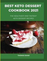 Best Keto Dessert Cookbook 2021