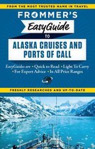 Frommer's EasyGuide to Alaskan Cruises and Ports of Call