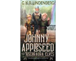 Vinlander Chronicles of the Clayborn- Johnny Appleseed and the Tuscoraura Elves