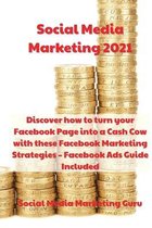 Social Media Marketing 2021