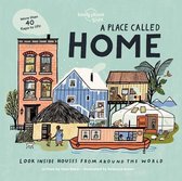 Lonely Planet Kids- Lonely Planet Kids a Place Called Home