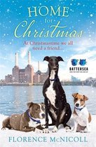 Home for Christmas The perfect book to curl up with this winter, in partnership with Battersea Dogs and Cats Home