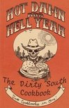 Hot Damn and Hell Yeah / Dirty South