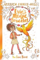 The Fire Bird Book 6 Evie's Magic Bracelet