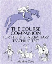 The Course Companion for the BHS Preliminary Teaching Test
