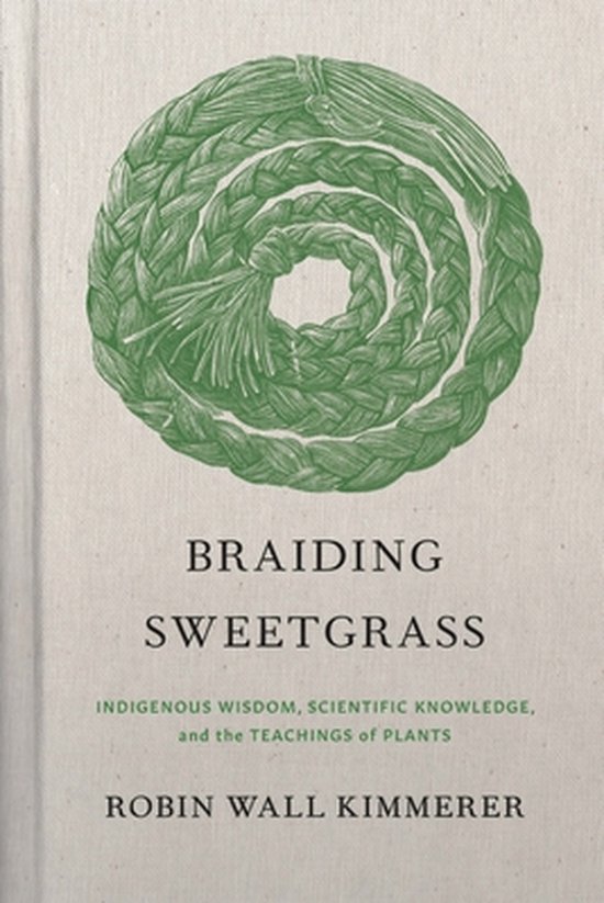 Foto: Braiding sweetgrass indigenous wisdom scientific knowledge and the teachings of plants