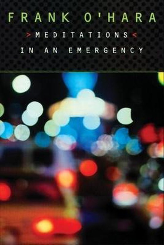 Meditations in an Emergency, Frank O'Hara 9780802134523 Boeken Meditations in an Emergency, Frank O'Hara 9780802134523 Boeken