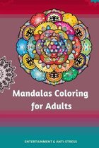 Coloring Mandalas for Adults: Entertainment and anti-stress book