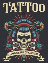 Tattoo Malbuch für Erwachsene: 150 Malvorlagen für die Entspannung von Erwachsenen mit schönen modernen Tattoo-Designs wie Zuckerschädel, Herzen, Tie