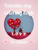 Valentine day coloring book for adults: A Coloring Book of 35 Unique Stress Relief valentine day Coloring Book Designs Paperback
