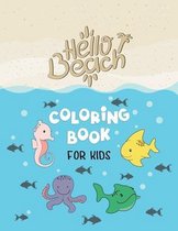 Hello Beach Coloring Book For Kids: Fun and unique coloring book with some fun summer jokes that kids will love for 4-8 year-olds / Premium Matte Cove