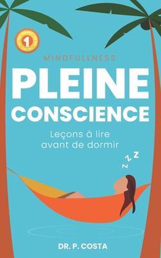 Boek kaft met de titel 'Mindfulness Pleine Conscience Leçons à lire avant de dormir' en een vrouw in een hangmat.
